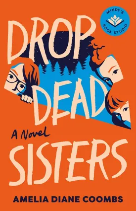 Drop Dead Sisters (The Finch Sisters) Paperback  November 1, 2024